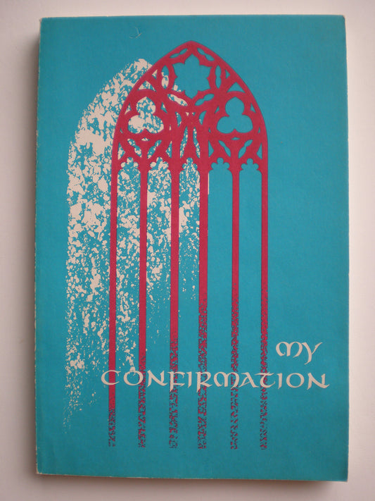 My confirmation: A guide for confirmation instruction - 3786