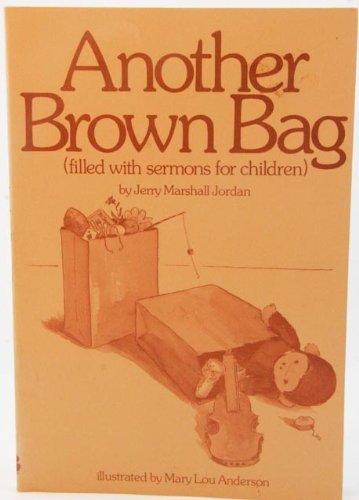 Another Brown Bag: Filled With Sermons for Children