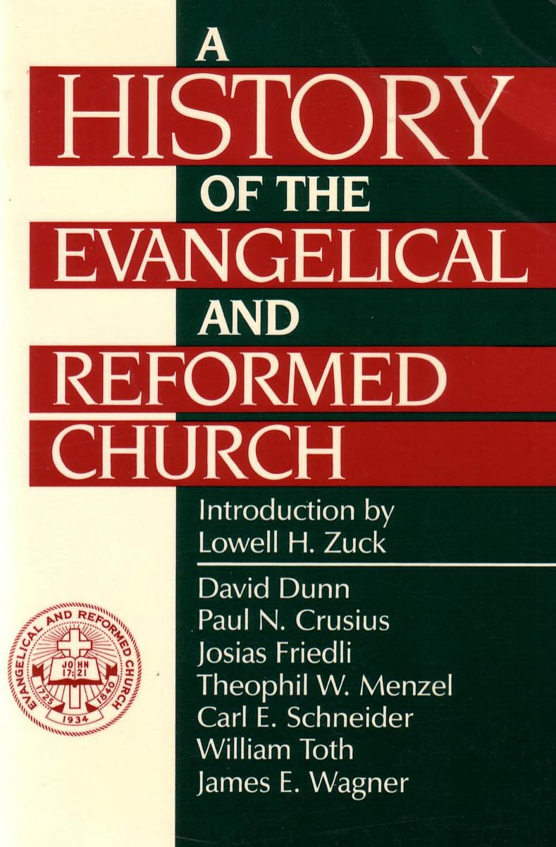 A History of the Evangelical and Reformed Church