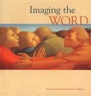 Imaging the Word: An Arts and Lectionary Resource (3)