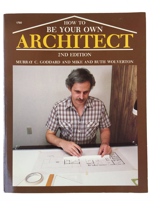 How to Be Your Own Architect