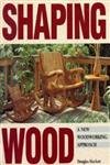 Shaping Wood: A New Woodworking Approach