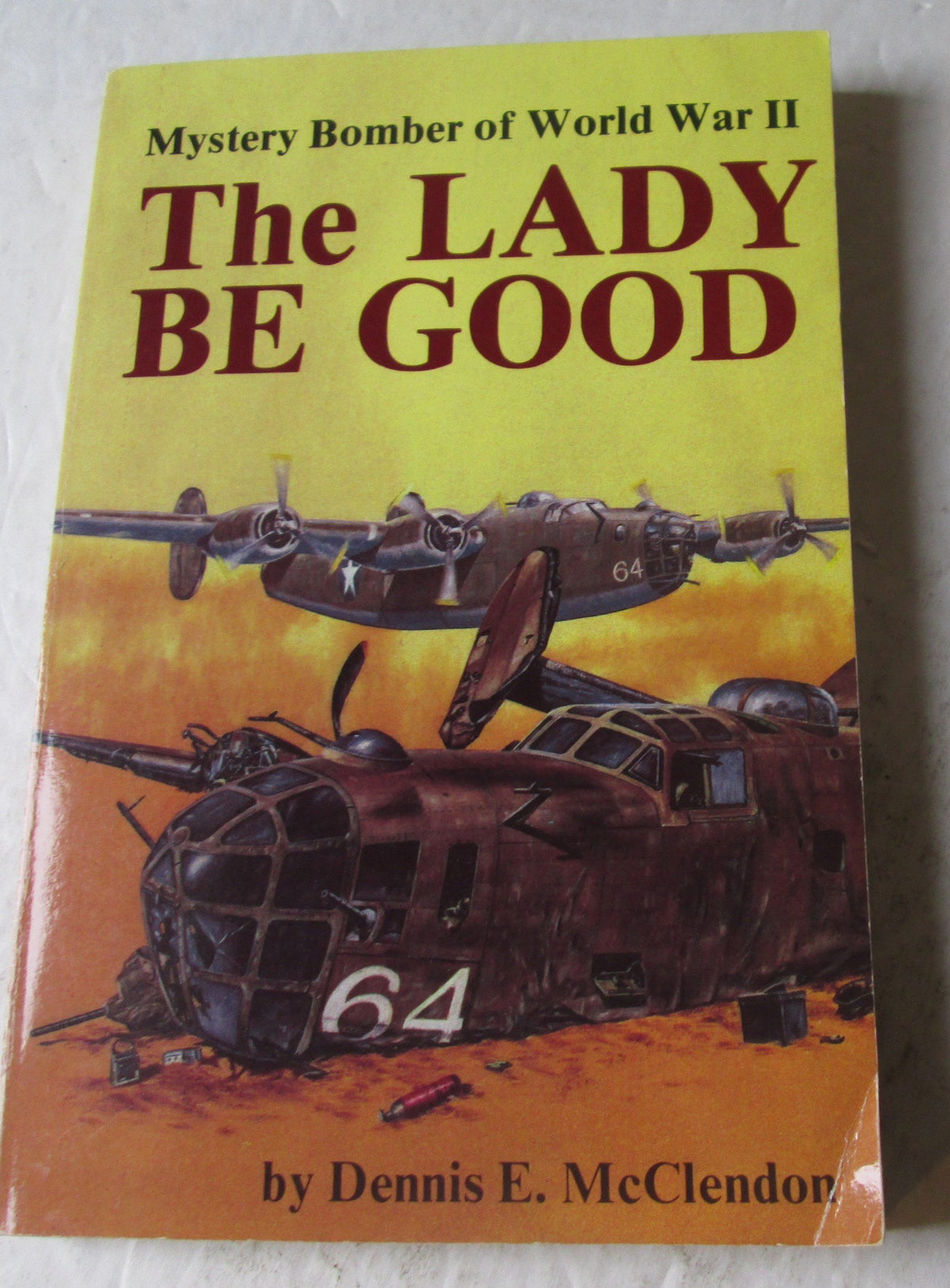 The Lady Be Good: Mystery Bomber of World War II