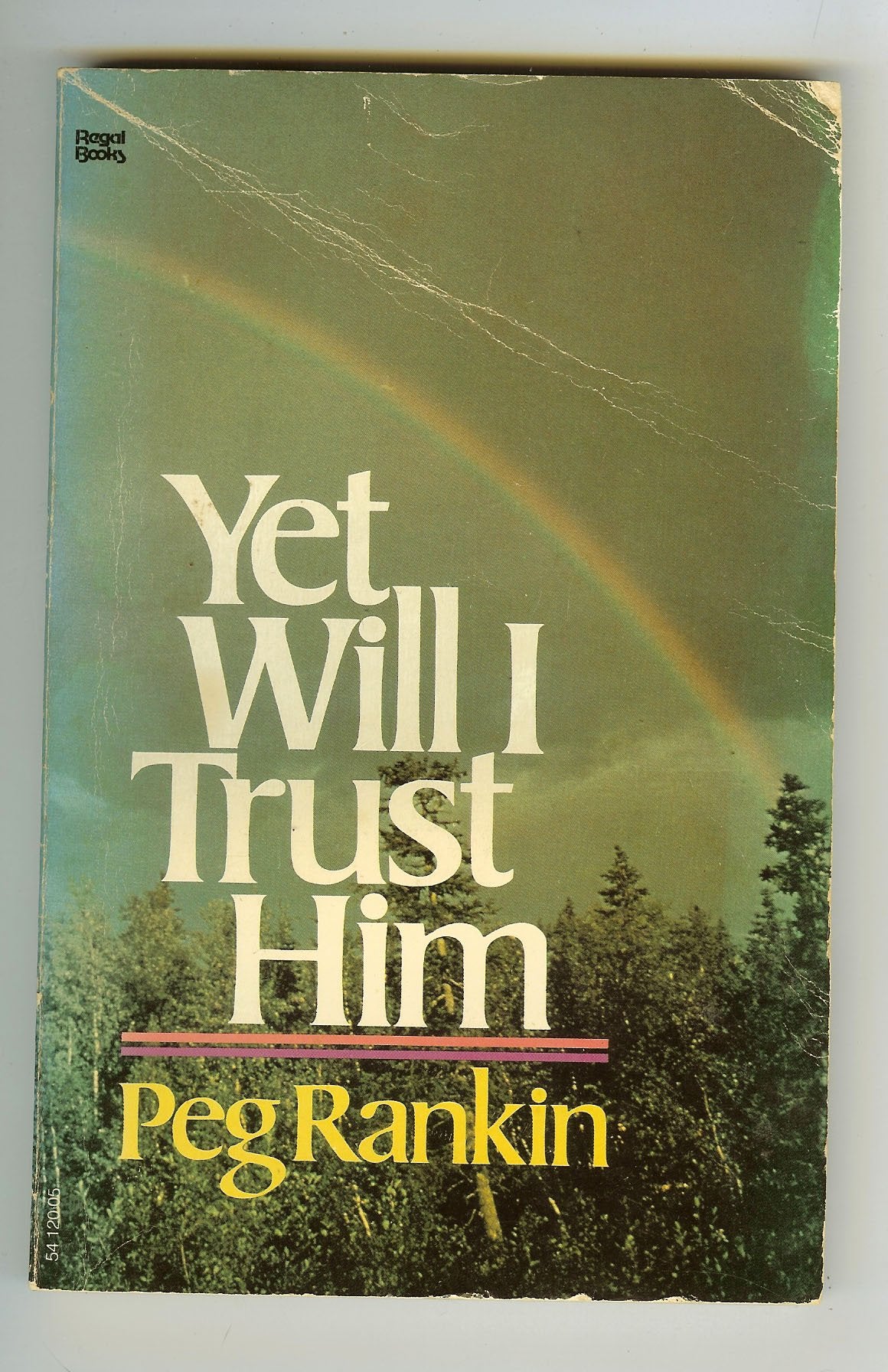 Yet will I trust him