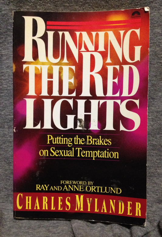 Running the Red Lights: Putting the Brakes on Sexual Temptation