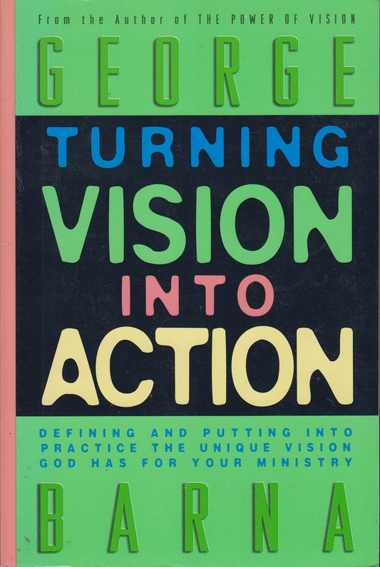 Turning Vision into Action
