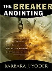 The Breaker Anointing