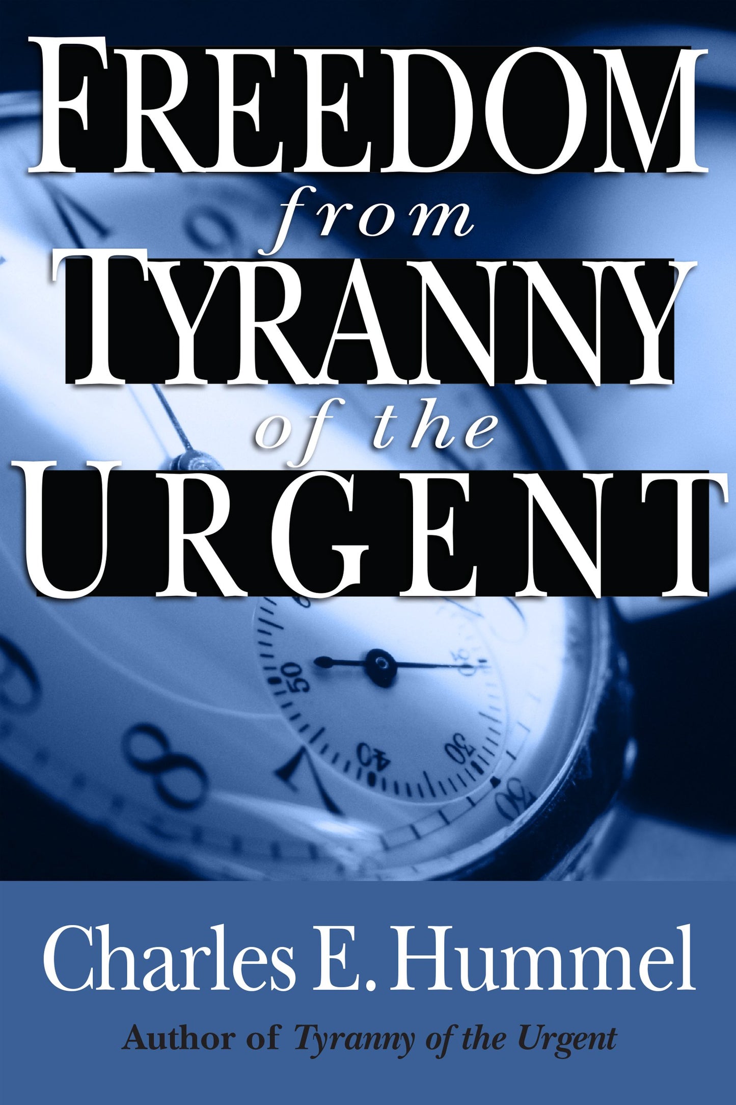 Freedom from Tyranny of the Urgent - 9549