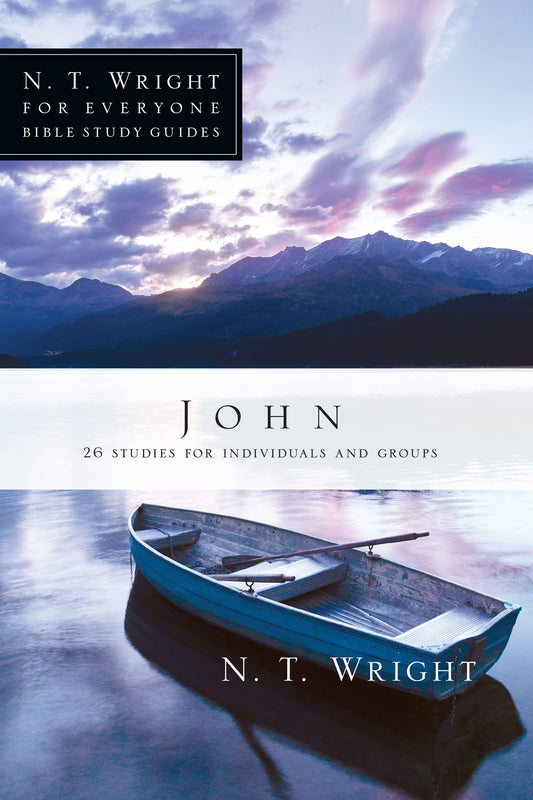 John (N. T. Wright for Everyone Bible Study Guides) - 2252