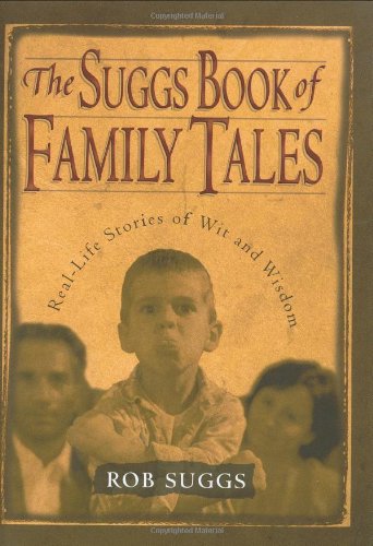 The Suggs Book of Family Tales: Real-Life Stories of Wit and Wisdom - 2043