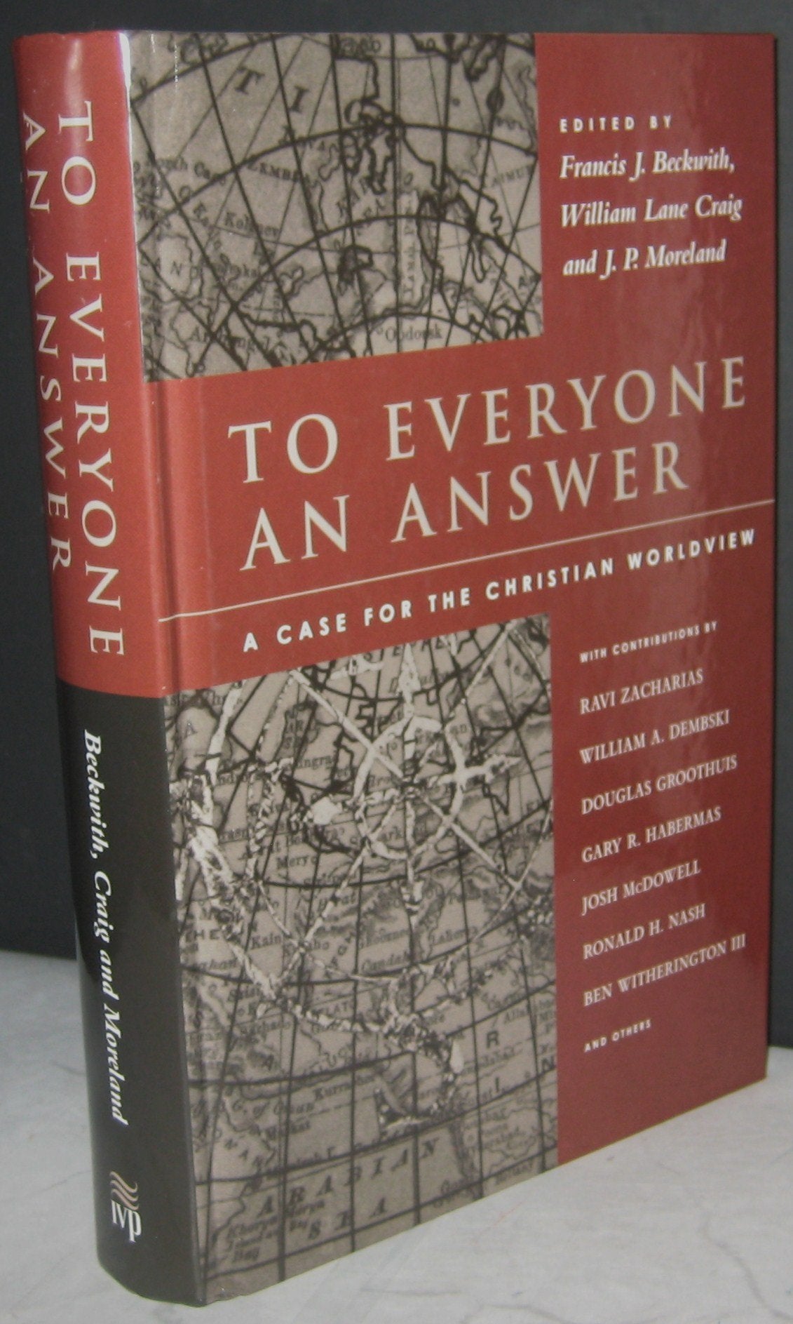 To Everyone an Answer: A Case for the Christian Worldview