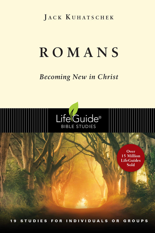 Romans: Becoming New in Christ : 19 Studies in 2 Parts for Individuals or Groups (Lifeguide Bible Studies) - 2929
