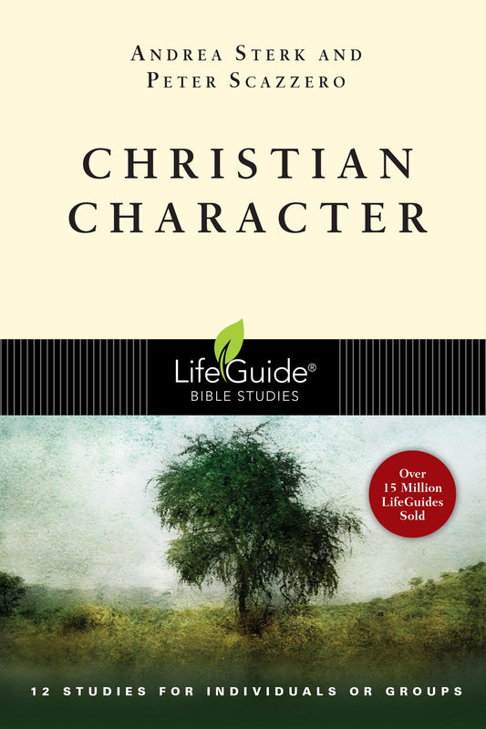 Christian Character (LifeGuide Bible Studies) - 3685