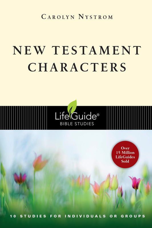 New Testament Characters (LifeGuide Bible Studies) - 6535