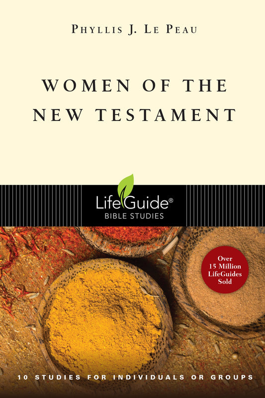 Women of the New Testament (LifeGuide Bible Studies) - 2215