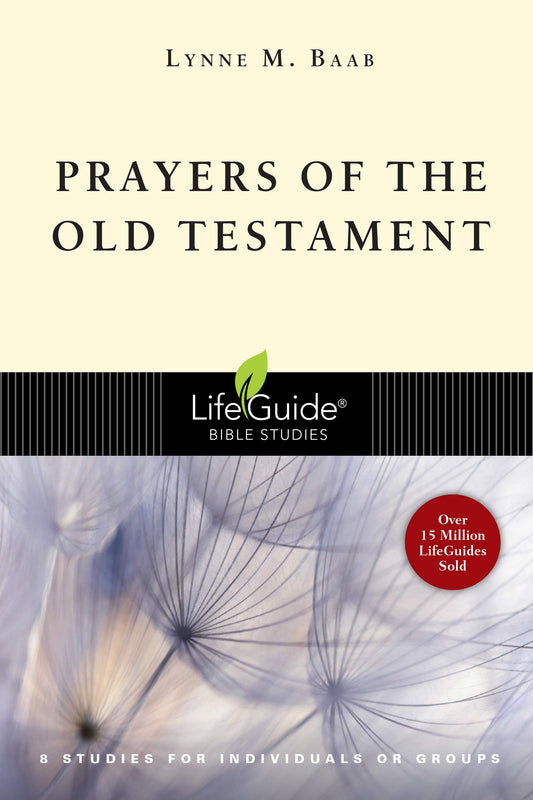 Prayers of the Old Testament (LifeGuide Bible Studies) - 7290