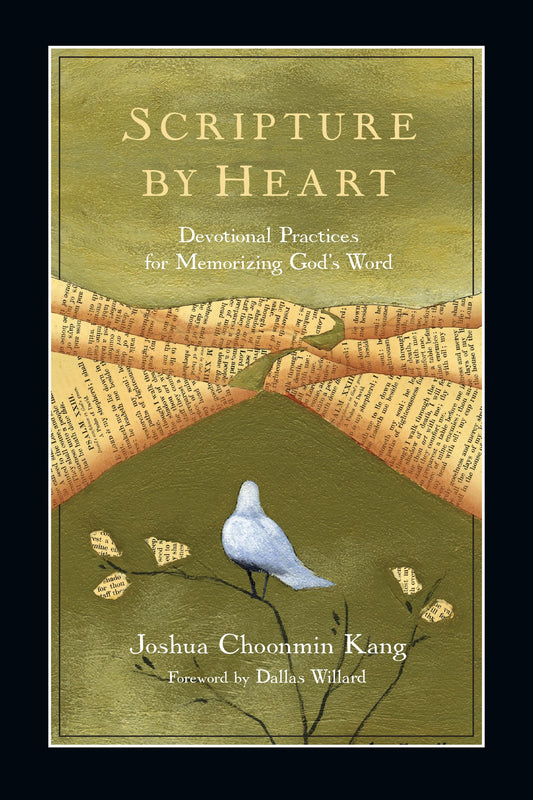 Scripture by Heart: Devotional Practices for Memorizing God's Word - 9698