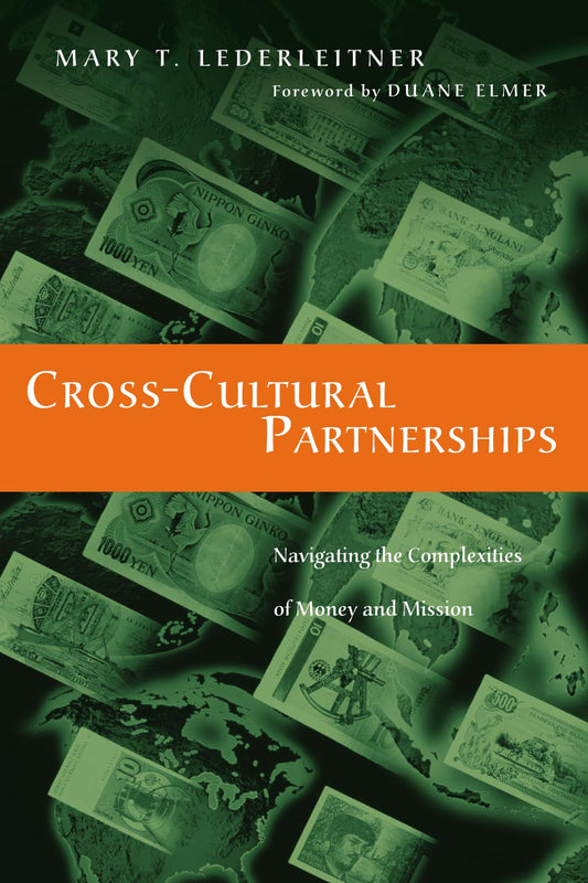 Cross-Cultural Partnerships: Navigating the Complexities of Money and Mission - 6854