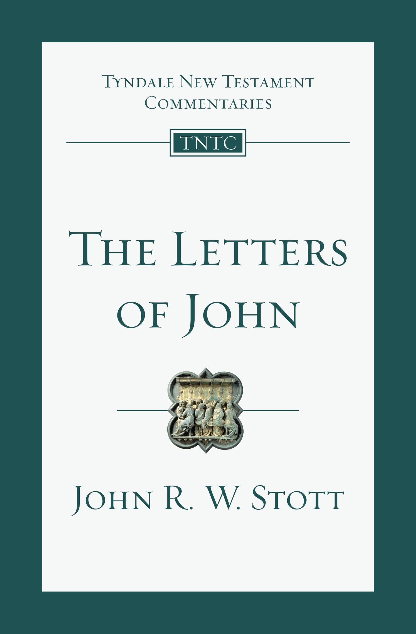 The Letters of John: An Introduction and Commentary (Volume 19) (Tyndale New Testament Commentaries)