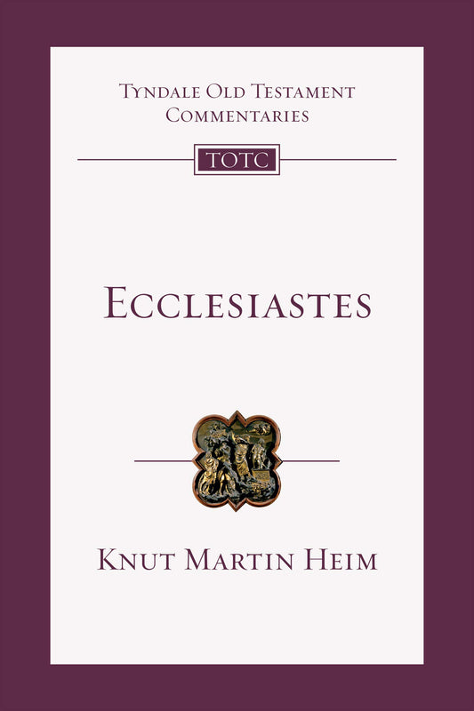 Ecclesiastes: An Introduction and Commentary (Tyndale Old Testament Commentaries)
