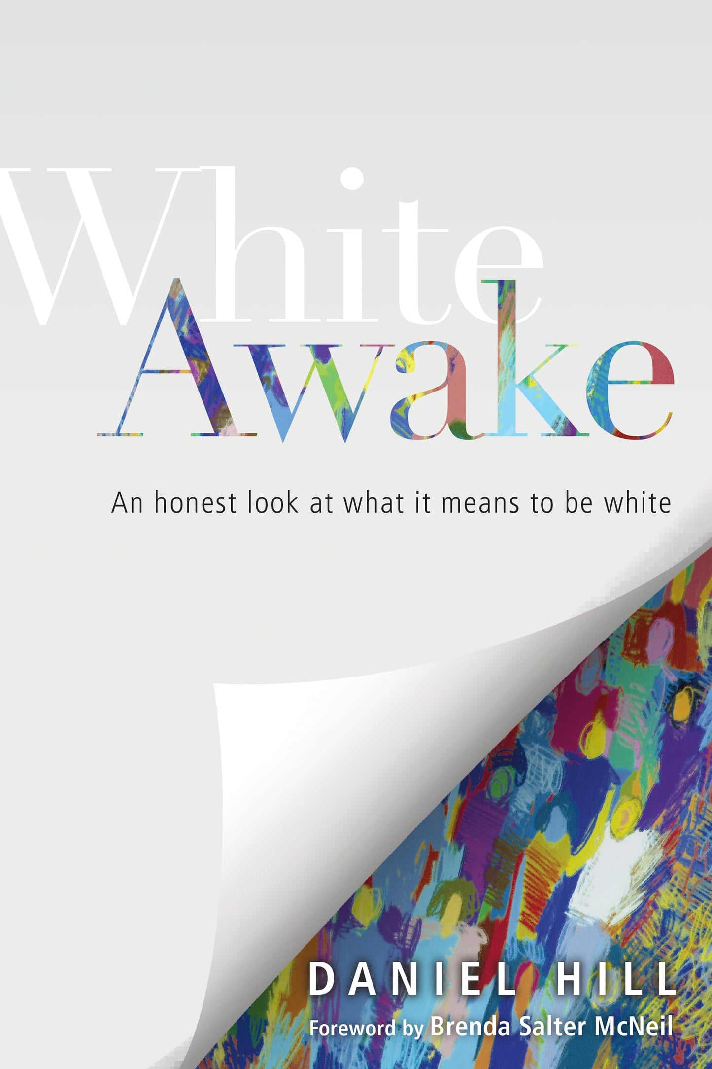 White Awake: An Honest Look at What It Means to Be White - 1836