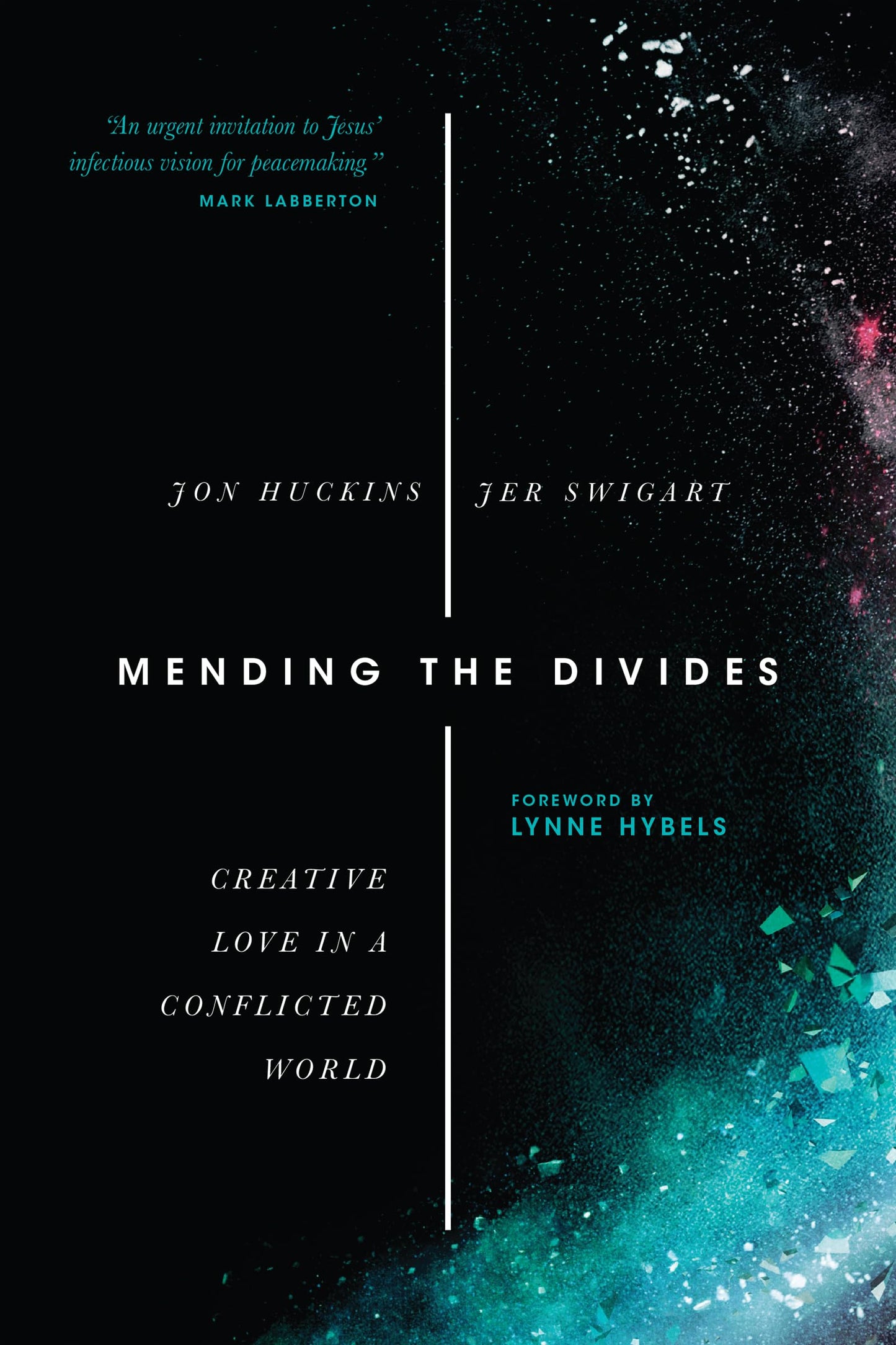 Mending the Divides: Creative Love in a Conflicted World