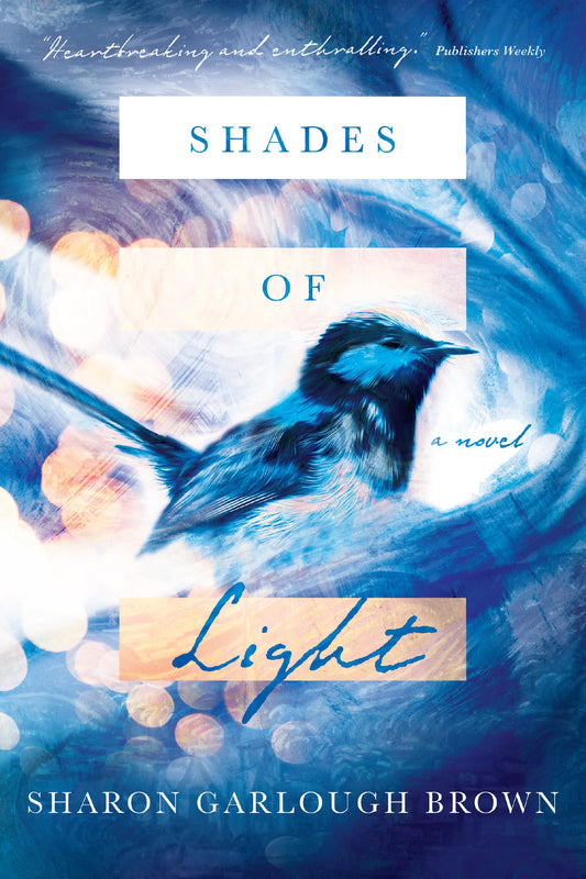 Shades of Light: A Novel - 144