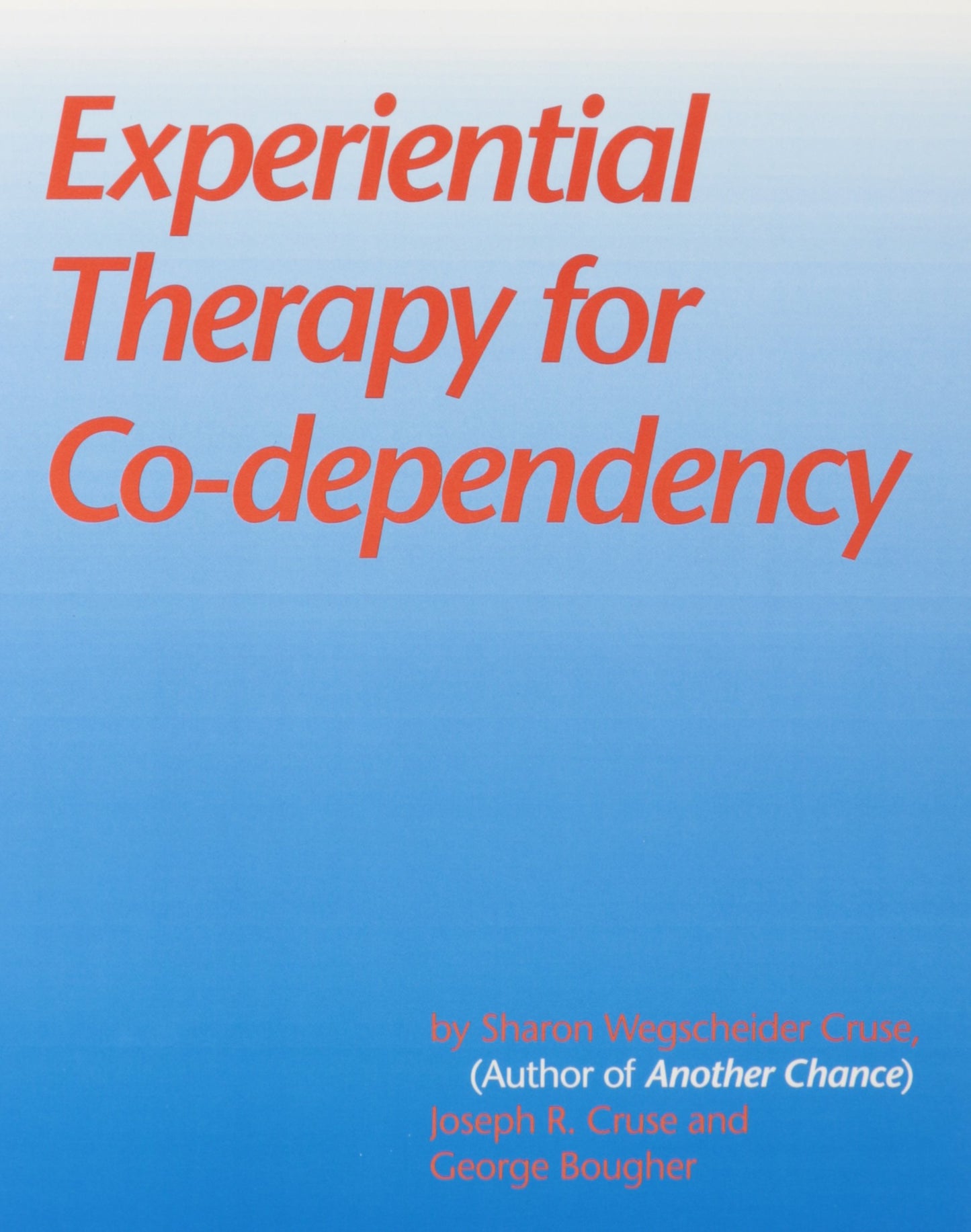 Experiential Therapy for Co-Dependency