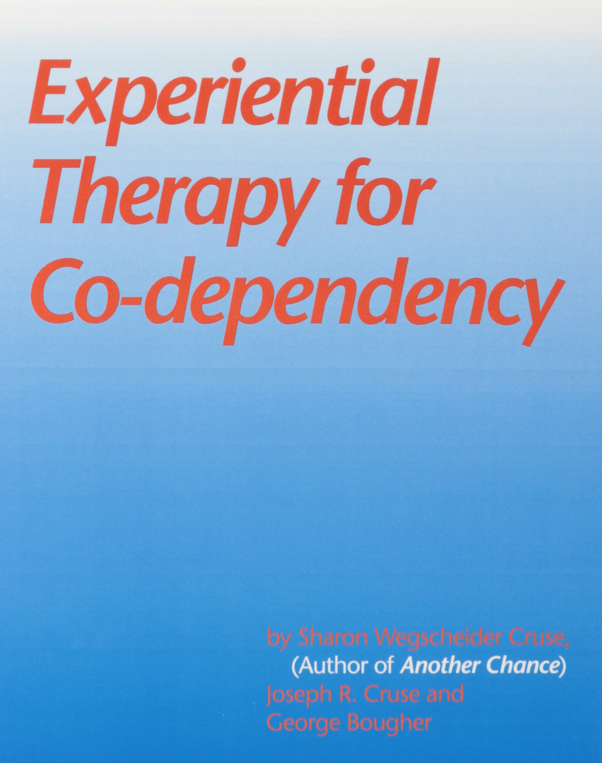Experiential Therapy for Co-Dependency
