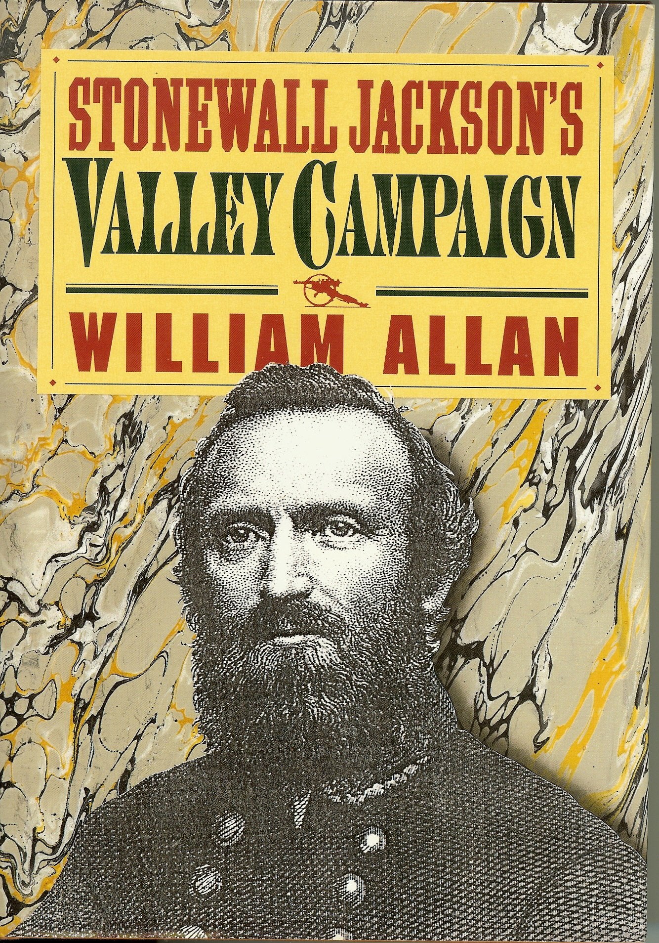 Stonewall Jackson's Valley Campaign: From November 4, 1861 to June 17, 1862 (Civil War Library)
