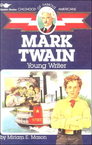 Mark Twain : Young Writer