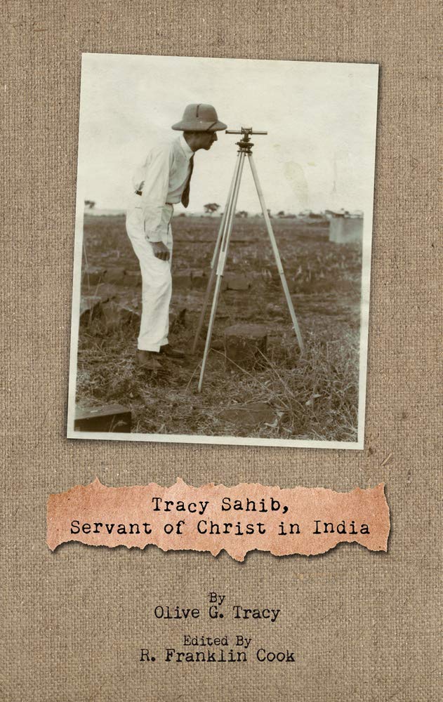 Tracy Sahib: Servant of Christ in India