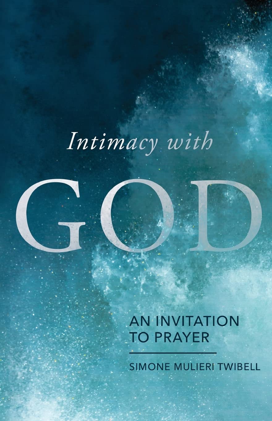 Intimacy with God: An Invitation to Prayer - 275