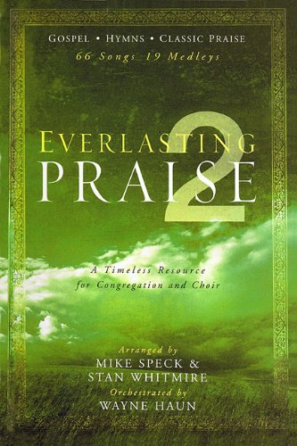 Everlasting Praise 2: A Timeless Resource for Congregation and Choir - 5906