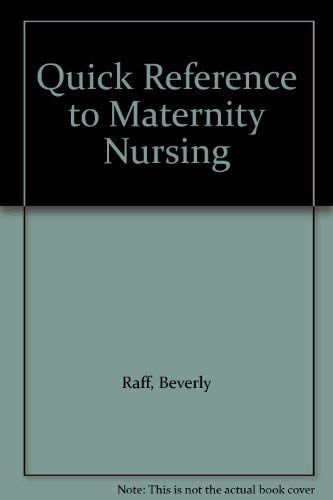 Quick Reference to Maternity Nursing - 2588
