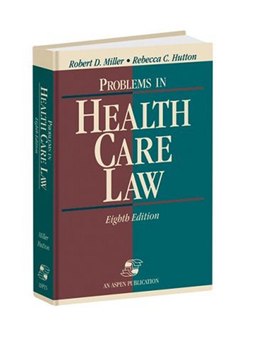 Problems in Health Care Law: .