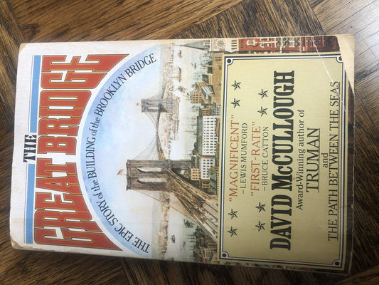 The Great Bridge : The Epic Story of the Building of the Brooklyn Bridge - 2524