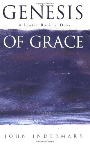 Genesis of Grace: A Lenten Book of Days - 6649