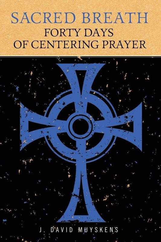 Sacred Breath: 40 Days of Centering Prayer - 8514