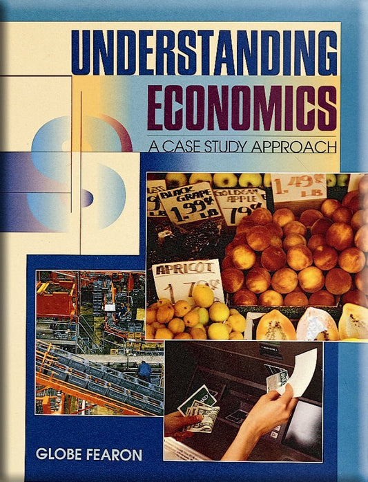 Understanding Economics: A Case Study Approach - 7763