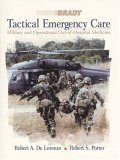 Tactical Emergency Care: Military and Operational Out-of-Hospital Medicine
