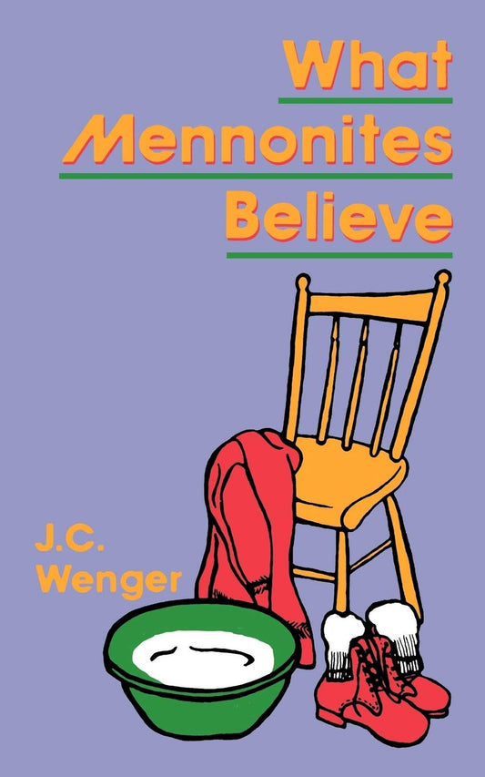 What Mennonites Believe