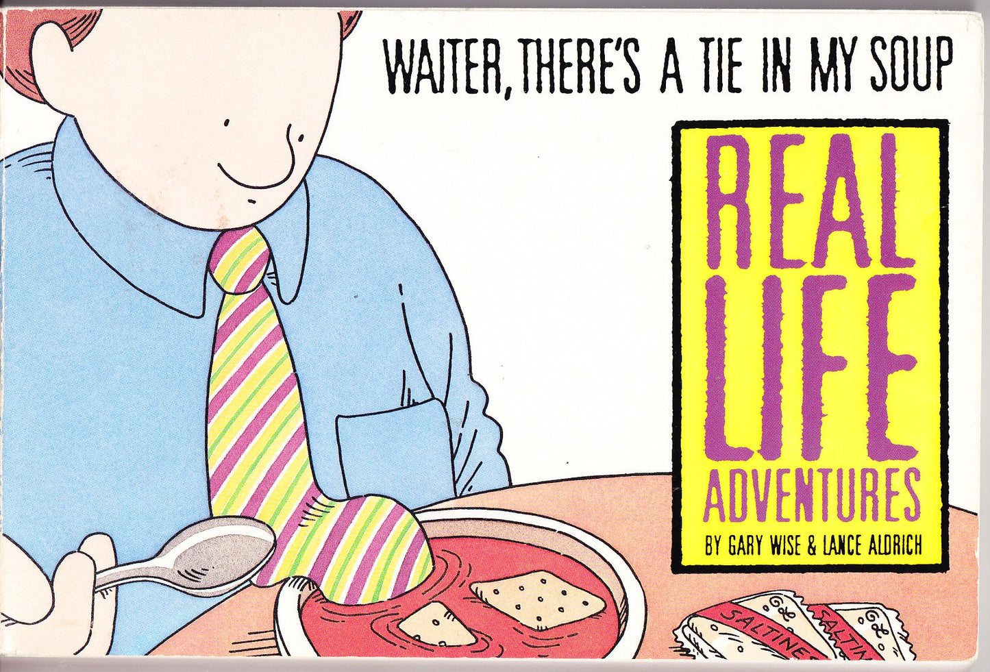 Waiter, There's a Tie in My Soup: A Real Life Adventure