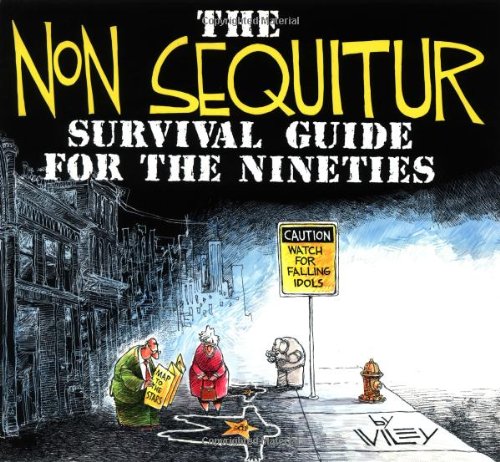 The Non Sequitur Survival Guide for the Nineties (Volume 1) - 777