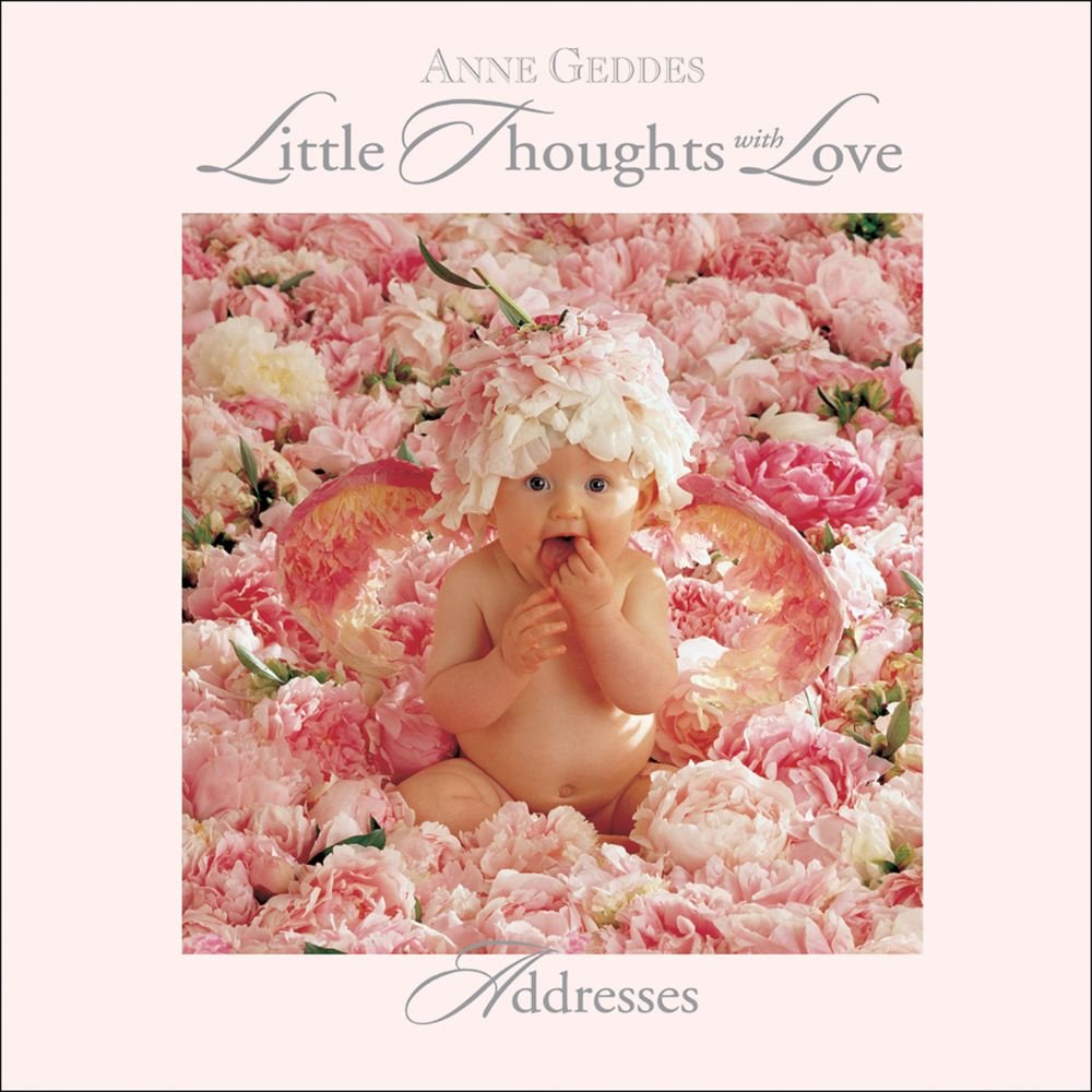 Anne Geddes: Little Thoughts with Love: Addresses (Address Book)