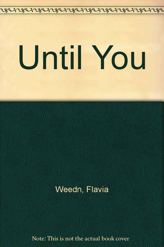 Until You