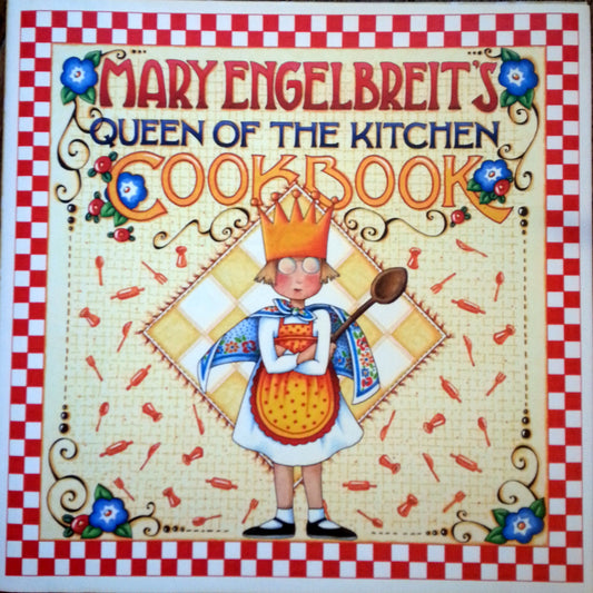 Mary Engelbreit's Queen of the Kitchen Cookbook