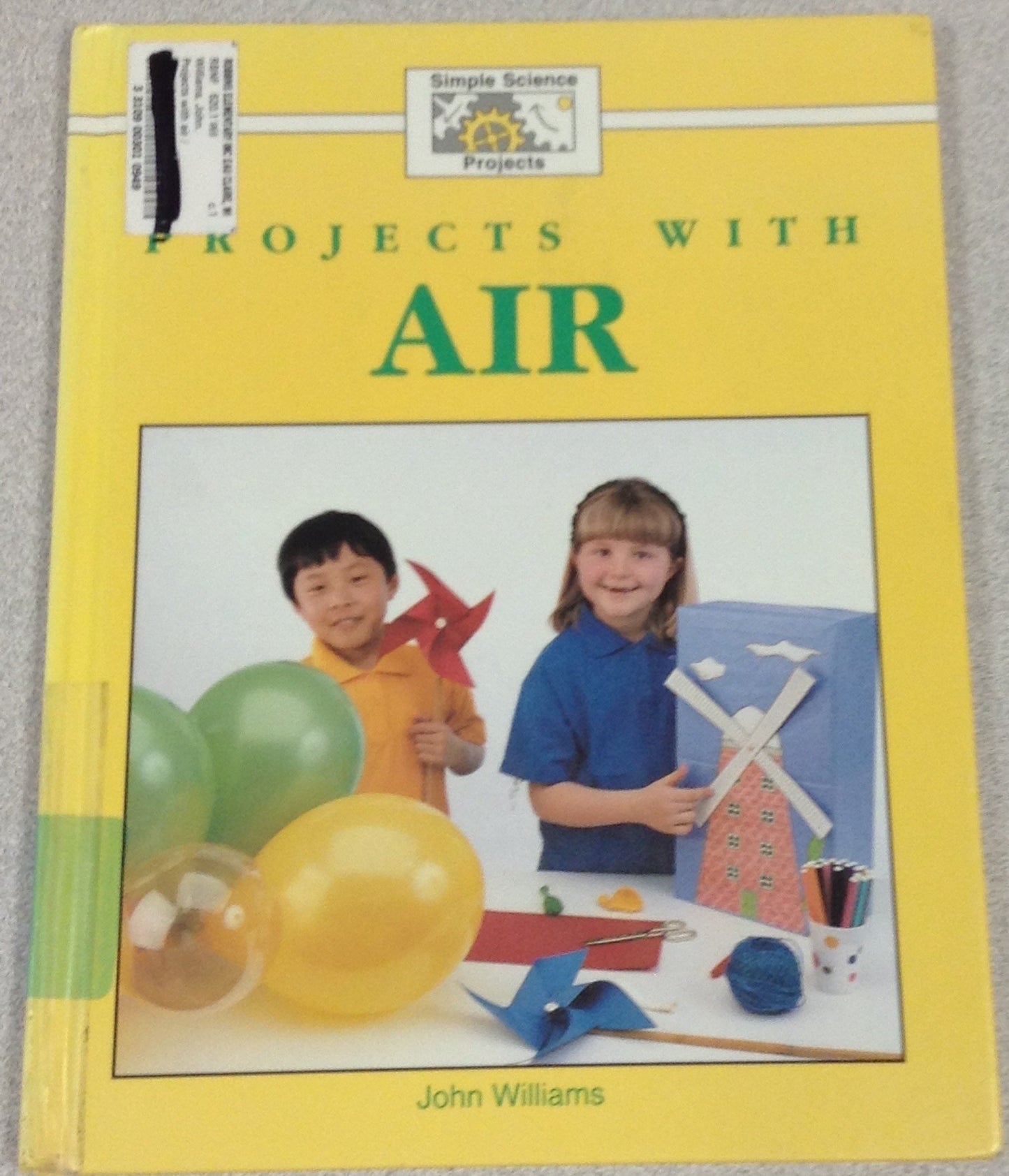 Projects With Air (Simple Science Projects)