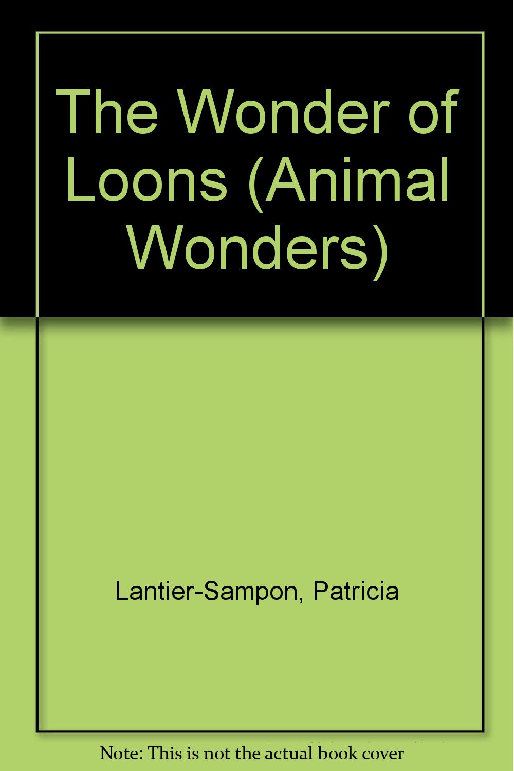 The Wonder of Loons (Animal Wonders) - 3322