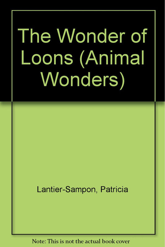 The Wonder of Loons (Animal Wonders) - 3322